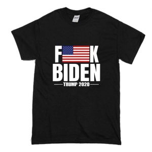 Fuck Biden American Flag Donald Trump 2020 T Shirt (BSM)