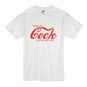 Enjoy My Cock T-Shirt (BSM)
