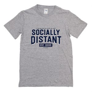Socially Distant T-Shirt (BSM)