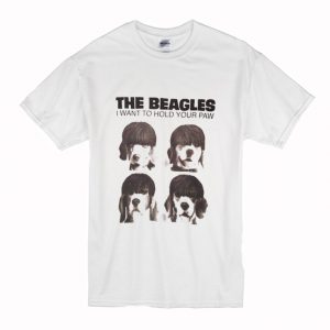 The Beagles I Want To Hold Your Paw T Shirt (BSM)