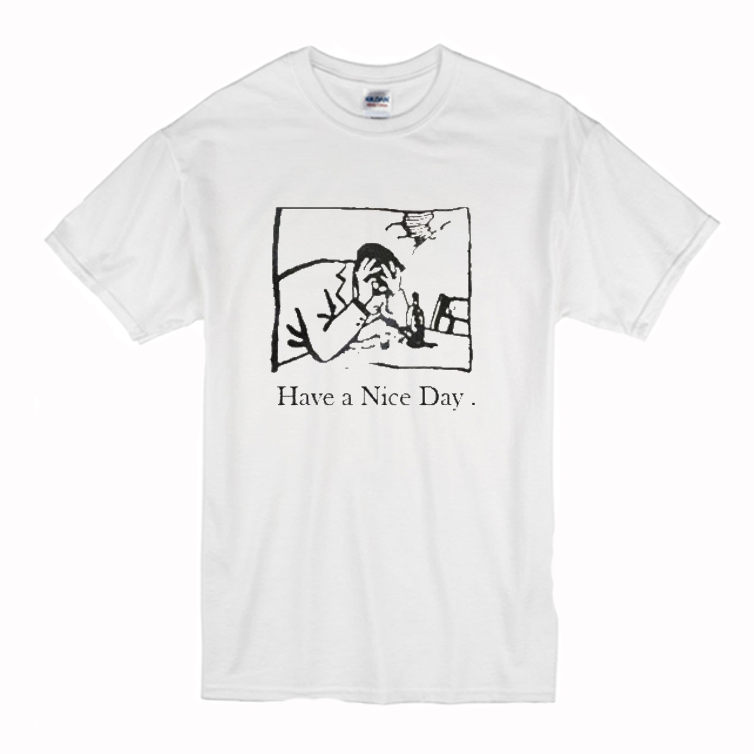 I Have A Nice Day T-Shirt (BSM)