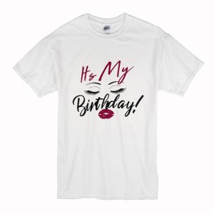 It’s My Birthday T-Shirt (BSM)