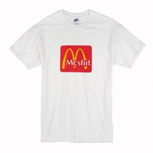 McDonalds McShit T-Shirt (BSM)