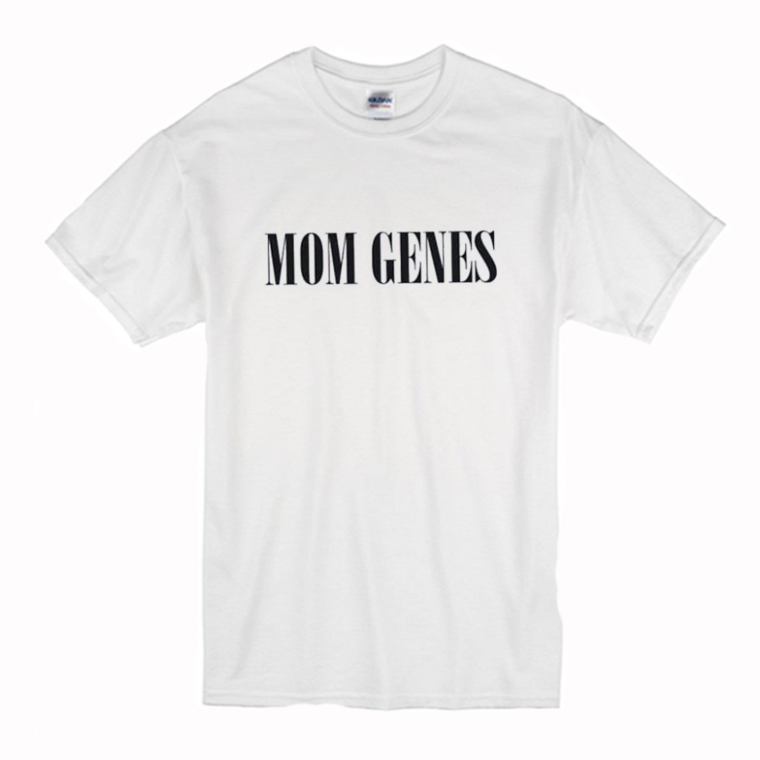 Mom Genes T Shirt (BSM)