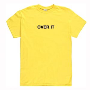 Over It Letter T-Shirt (BSM)