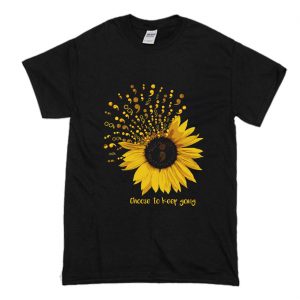Choose To Keep Going Suicide Awareness Sunflower T-Shirt (BSM)