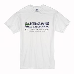 Four Seasons Total Landscaping T Shirt (BSM)