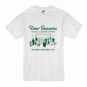 Four Seasons Total Landscaping T-Shirt (BSM)