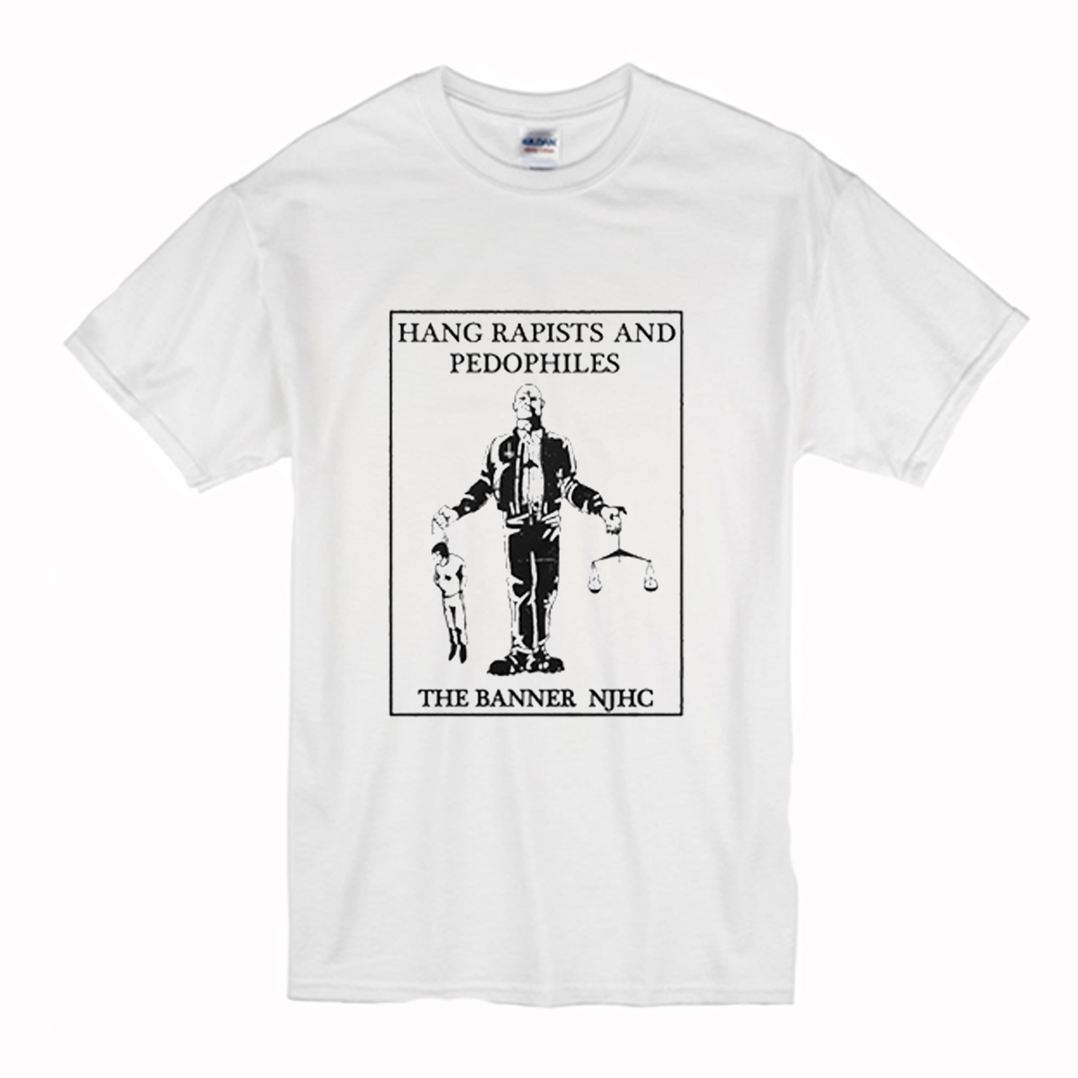 Hang Rapists And Pedophiles T-Shirt (BSM)