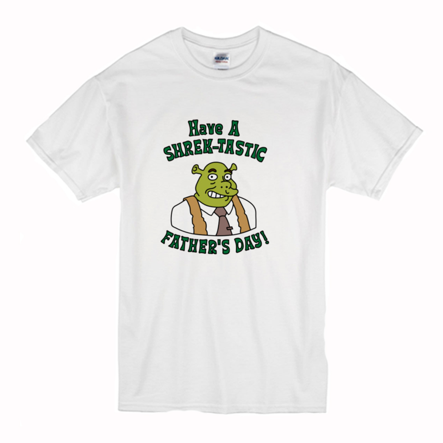 Have a Shrektastic Fathers Day T-Shirt (BSM)