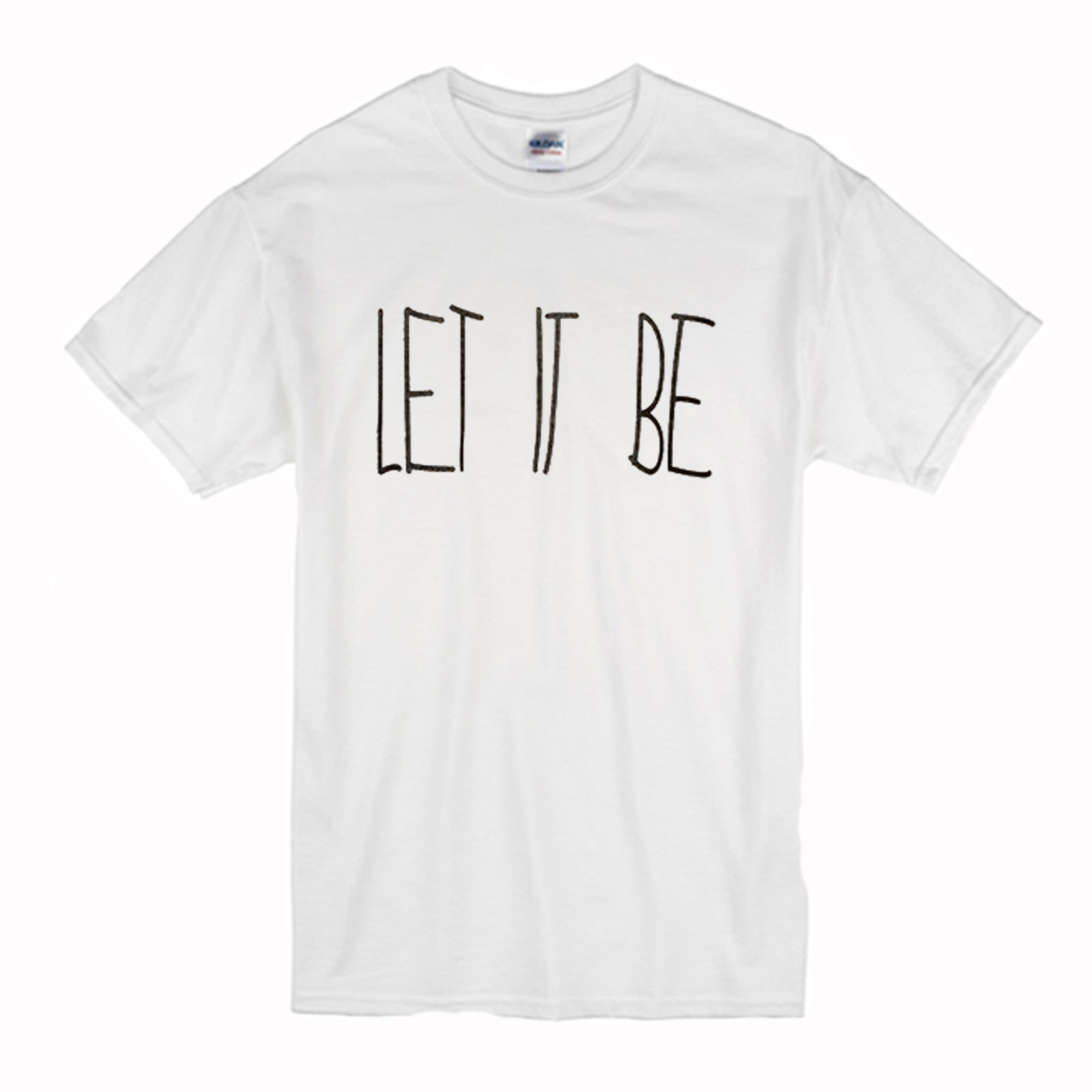 Let It Be T-Shirt (BSM)