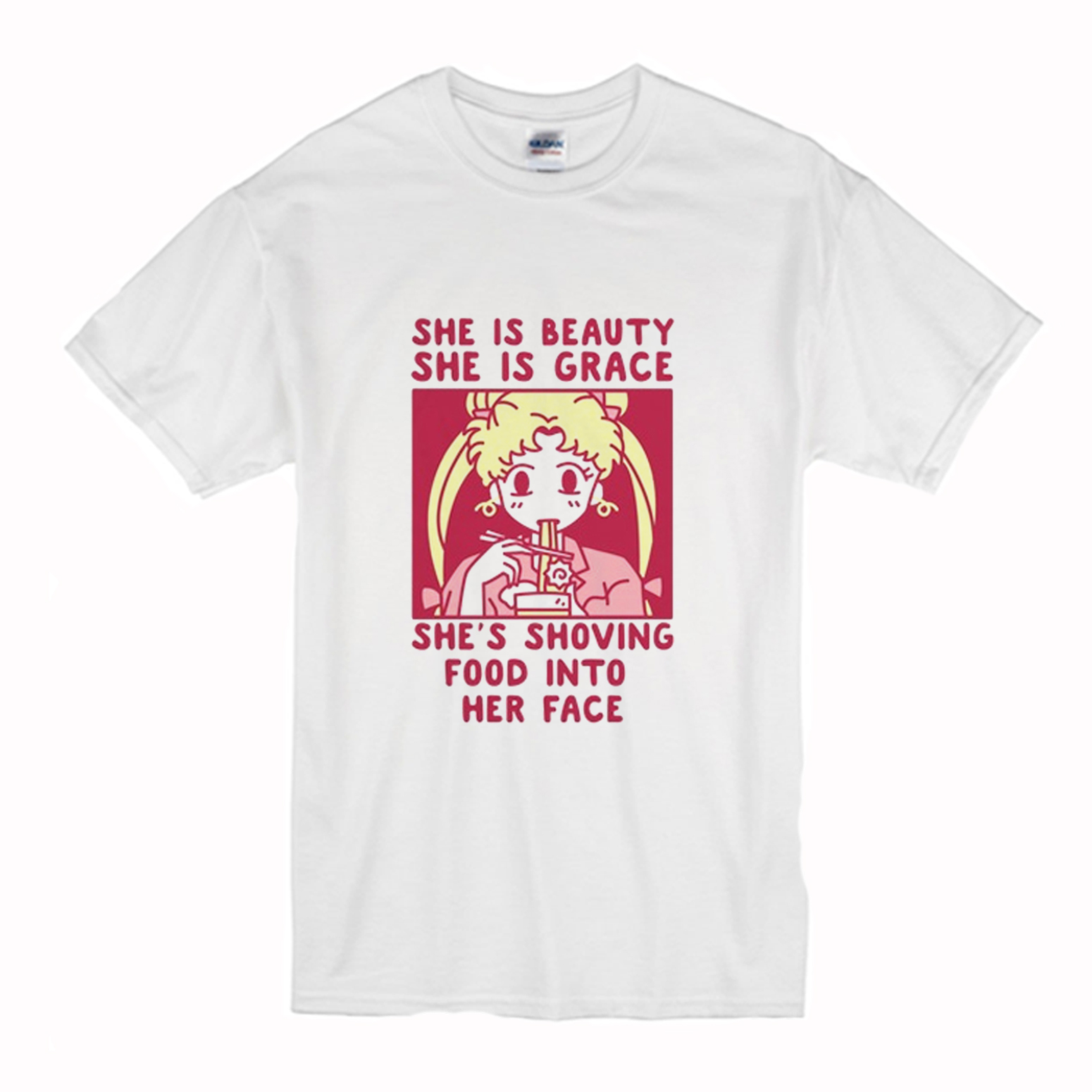 She is Beauty She is Grace She’s Shoving Food Into Her Face Sailor Moon T-Shirt (BSM)