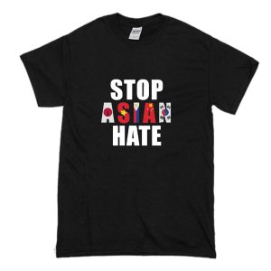 Stop Asian Hate T Shirt (BSM)