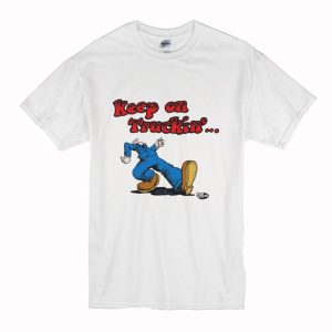 Robert Crumb's Keep On Truckin' T Shirt (BSM)