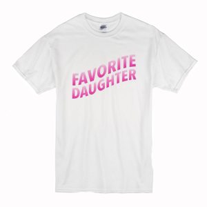 Favorite Daughter White T Shirt (BSM)