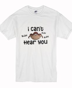 I Cant Hear You Blah Blah T Shirt AI