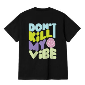 Dont Kill MY Vibe Emoji T Shirt BACK