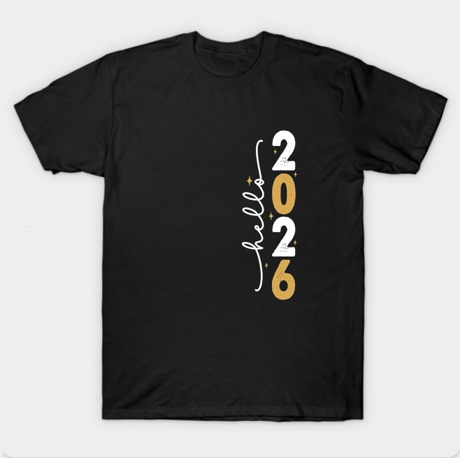 Hello 2026 T Shirt
