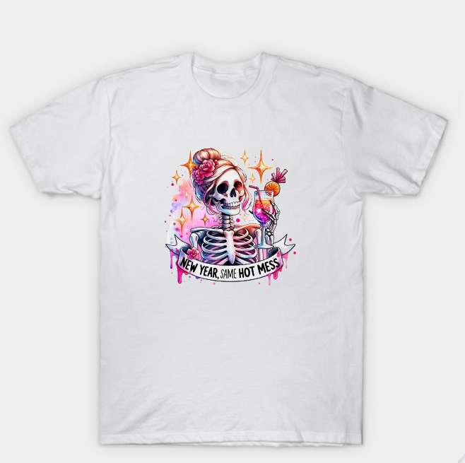 New Year Same Hot Mess 2026 T Shirt
