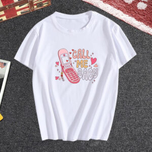 Call Me Baby Valentines Day T Shirt
